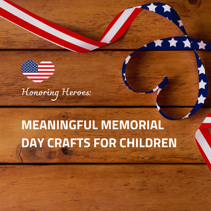 Honoring Heroes: Meaningful Memorial Day Crafts for Children