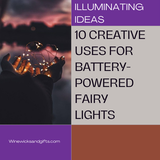 Illuminating Ideas: 10 Creative Uses for Battery-Powered Fairy Lights