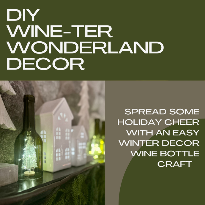 Winter Wine-ter Wonderland: Crafting Cozy DIY Decor from Cut Wine Bottles