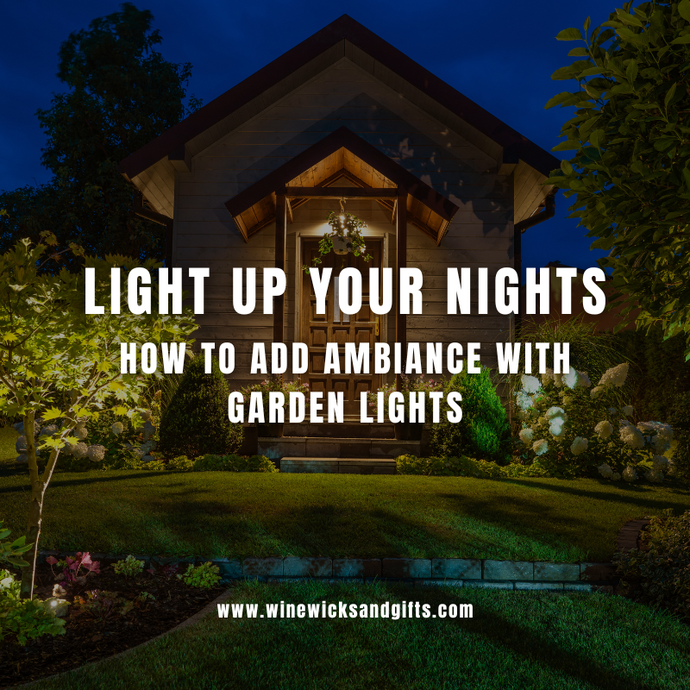 Light Up Your Nights: How to Add Ambiance with Garden Lights