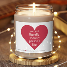 Load image into Gallery viewer, Only Person I Like Scented Soy Candle, 9oz Candle, Romantic Gift