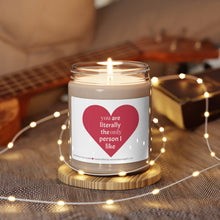 Load image into Gallery viewer, Only Person I Like Scented Soy Candle, 9oz Candle, Romantic Gift