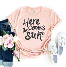 Load image into Gallery viewer, Here Comes The Sun T-shirt, Woman&#39;s Shirt