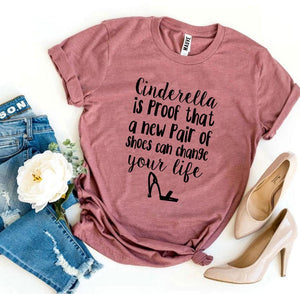 Cinderella Is Proof T-shirt, Woman’s Shirt