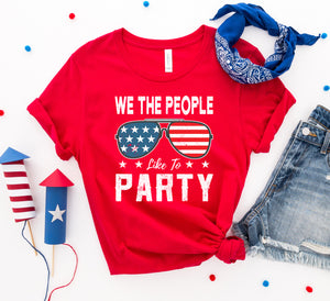 4th of July T-shirt, We the People Like to Party T-shirt, Womans Shirt